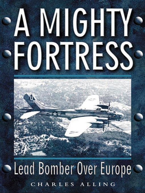 Title details for A Mighty Fortress by Chuck Alling - Available